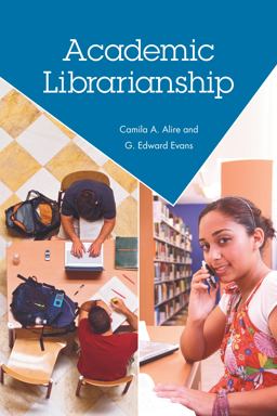 Academic Librarianship  9781555707026 Front Cover