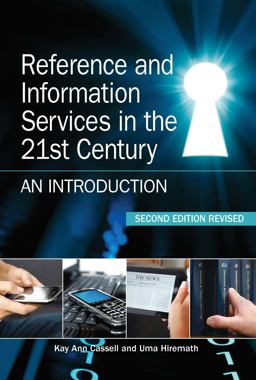 Reference and Information Services in the 21st Century An Introduction 2nd 9781555707408 Front Cover