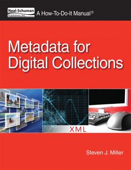 Metadata for Digital Collections A How-To-Do-It Manual  9781555707460 Front Cover