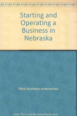Starting and Operating a Business in Nebraska
