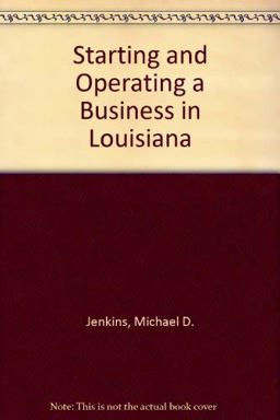 Starting and Operating a Business in Louisiana