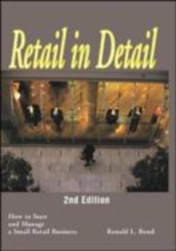 Retail in Detail How to Start and Manage a Small Retail Business 2nd 9781555715557 Front Cover