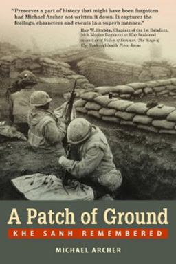 Patch of Ground Khe Sanh Remembered  9781555716431 Front Cover
