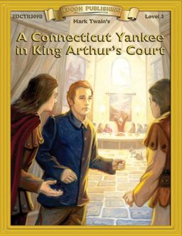 A Connecticut Yankee in King Arthur's Court