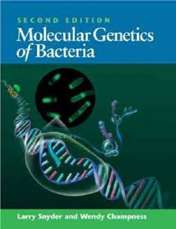 Molecular Genetics of Bacteria 2nd 9781555812041 Front Cover
