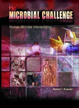 Microbial Challenge Human Microbe Interactions  9781555812416 Front Cover