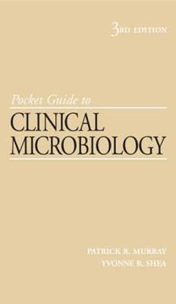 Pocket Guide to Clinical Microbiology 3rd 9781555812881 Front Cover