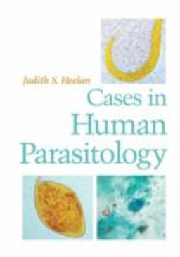 Cases in Human Parasitology  9781555812966 Front Cover