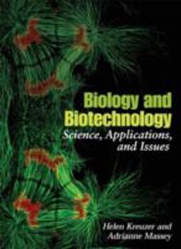 Biology and Biotechnology Science, Applications, and Issues  9781555813048 Front Cover
