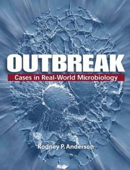 Outbreak Cases in Real-World Microbiology  9781555813666 Front Cover