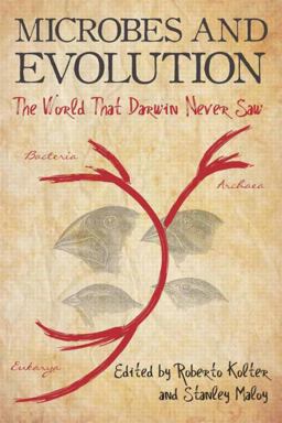 Microbes and Evolution The World That Darwin Never Saw  9781555815400 Front Cover