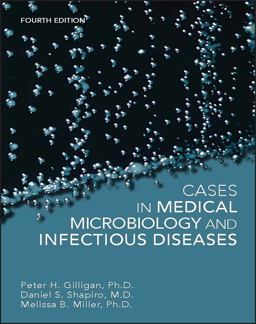 Cases in Medical Microbiology and Infectious Diseases 4th 9781555818685 Front Cover