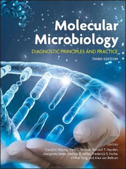 Molecular Microbiology Diagnostic Principles and Practice 3rd 9781555819088 Front Cover