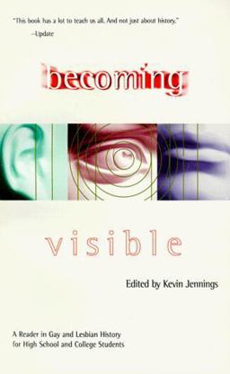 Becoming Visible A Reader in Gay and Lesbian History for High School and College Students  9781555832544 Front Cover
