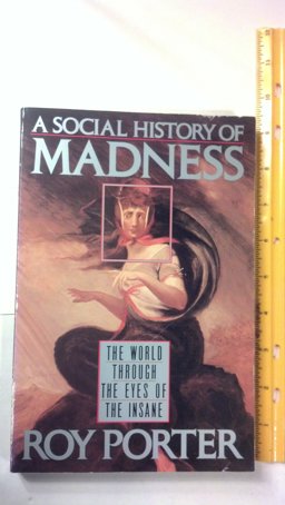 A Social History of Madness