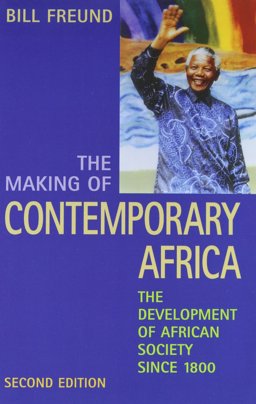 Making of Contemporary Africa : Development of African Society since 1800 2nd 9781555878061 Front Cover