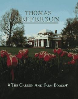 Garden and Farm Books of Thomas Jefferson