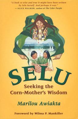 Selu Seeking the Corn-Mother's Wisdom  9781555912062 Front Cover