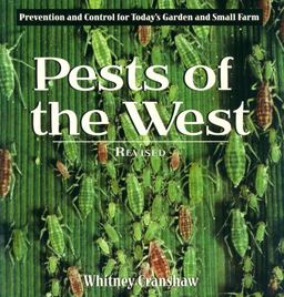 Pests of the West Prevention and Control for Today's Garden and Small Farm  9781555914011 Front Cover