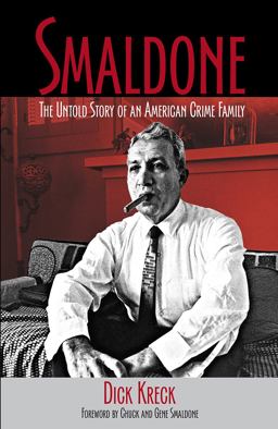 Smaldone The Untold Story of an American Crime Family 2016 9781555918293 Front Cover