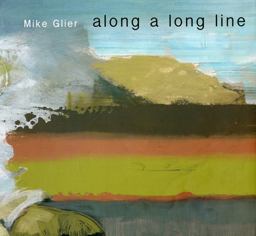 Mike Glier Along a Long Line  9781555953195 Front Cover