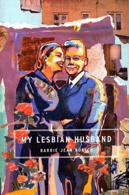 My Lesbian Husband  9781555973100 Front Cover