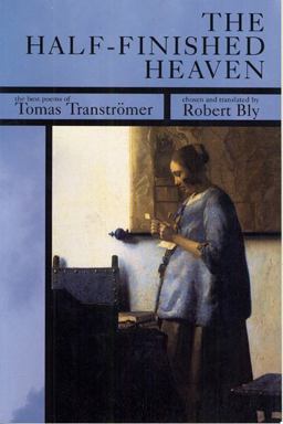 Half-Finished Heaven The Best Poems of Tomas Transtrï¿½mer  9781555973513 Front Cover