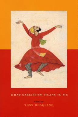 What Narcissism Means to Me Poems  9781555973865 Front Cover