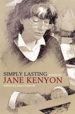 Simply Lasting Writers on Jane Kenyon  9781555974299 Front Cover