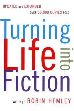 Turning Life into Fiction 2nd 9781555974442 Front Cover