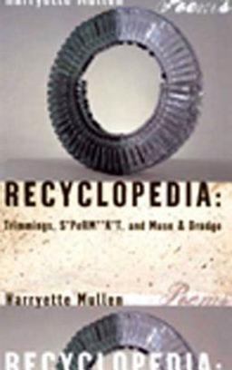 Recyclopedia Trimmings, S*Perm**K*T, and Muse and Drudge  9781555974565 Front Cover