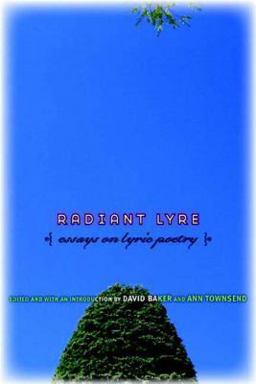 Radiant Lyre Essays on Lyric Poetry  9781555974602 Front Cover