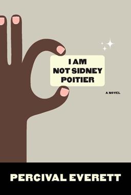 I Am Not Sidney Poitier A Novel  9781555975272 Front Cover
