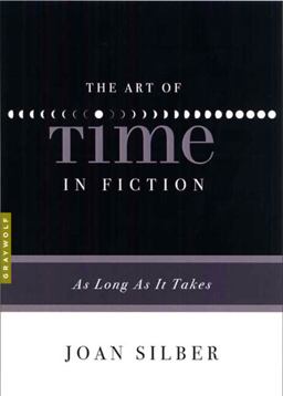 Art of Time in Fiction As Long As It Takes  9781555975302 Front Cover