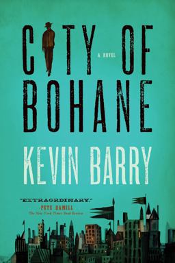 City of Bohane A Novel  9781555976453 Front Cover