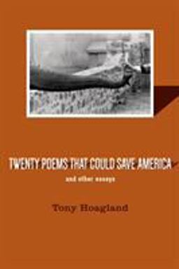 Twenty Poems That Could Save America and Other Essays  9781555976941 Front Cover