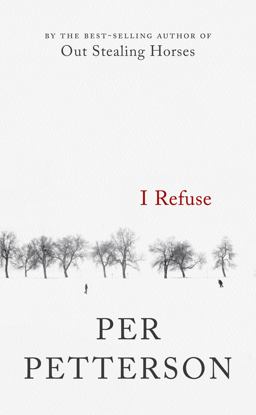 I Refuse A Novel  9781555976996 Front Cover