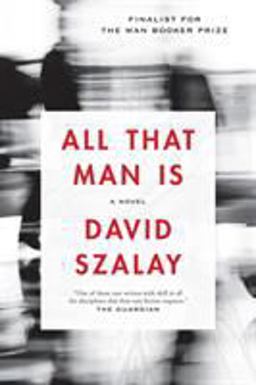 All That Man Is A Novel  9781555977900 Front Cover