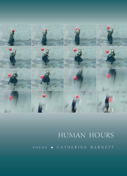 Human Hours Poems  9781555978143 Front Cover