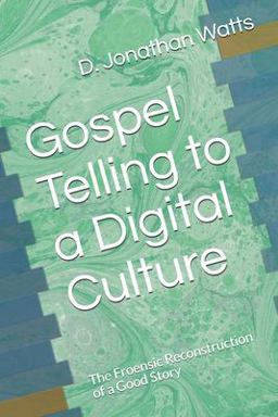 Gospeltelling to a Digital Culture