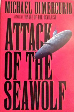Attack of the Seawolf  9781556113604 Front Cover
