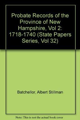 Probate Records of the Province of New Hampshire