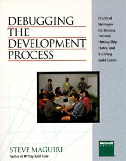 Debugging the Development Process  9781556156502 Front Cover