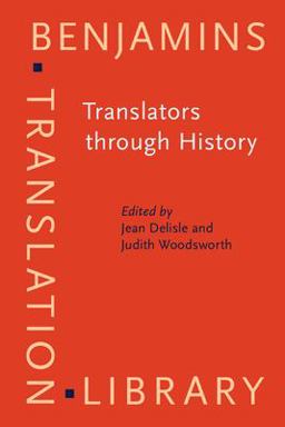 Translators Through History  9781556196973 Front Cover