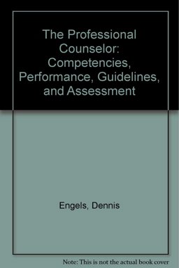 Professional Counselor : Competencies, Performance Guidelines and Assessment 2nd 1990 9781556200755 Front Cover