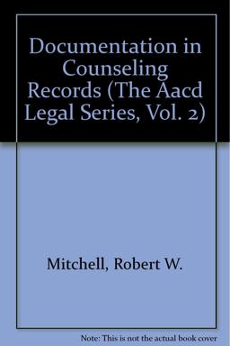 Documentation in Counseling Records 1st 9781556200847 Front Cover
