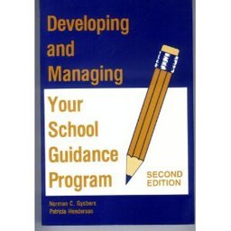 Developing and Managing Your School Guidance Program 2nd 9781556201196 Front Cover