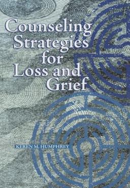Counseling Strategies for Loss and Grief  9781556202469 Front Cover