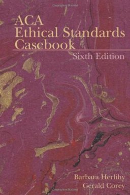 ACA Ethical Standards Casebook 6th 9781556202551 Front Cover