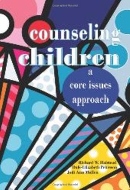 Counseling Children A Core Issues Approach  9781556202834 Front Cover